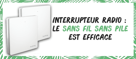 Va et vient 3 interrupteurs : c'est possible avec Ecodring