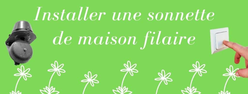 Installer une sonnette de maison filaire