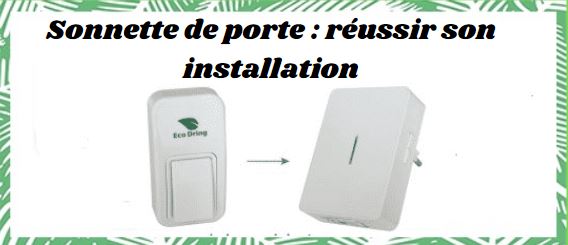 reussir l'installation d'une sonnette